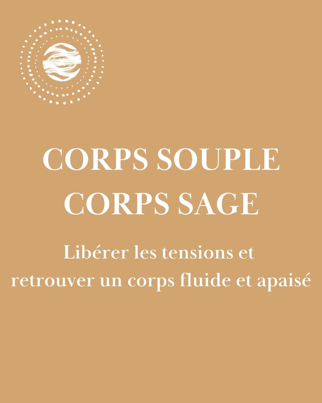 accompagnement corps souple, corps sage
