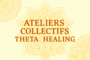 ateliers collectifs thêta healing