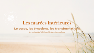 Podcast les marées intérieures